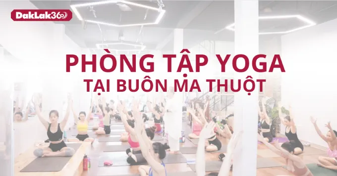 Hình ảnh về Gợi ý 5 phòng tập Yoga ở Buôn Ma Thuột được yêu thích 2025